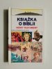 KSIĄŻKA O BIBLII. NOWY TESTAMENT 